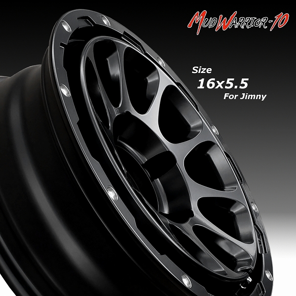 ■ MUD WARRIOR-10 ■ MW-10

16x5.5J OFF-5 / PCD139.7
新品ホイール4本セット

ジムニーシエラ/ノマドに
15in→16in インチアップサイズのご提案