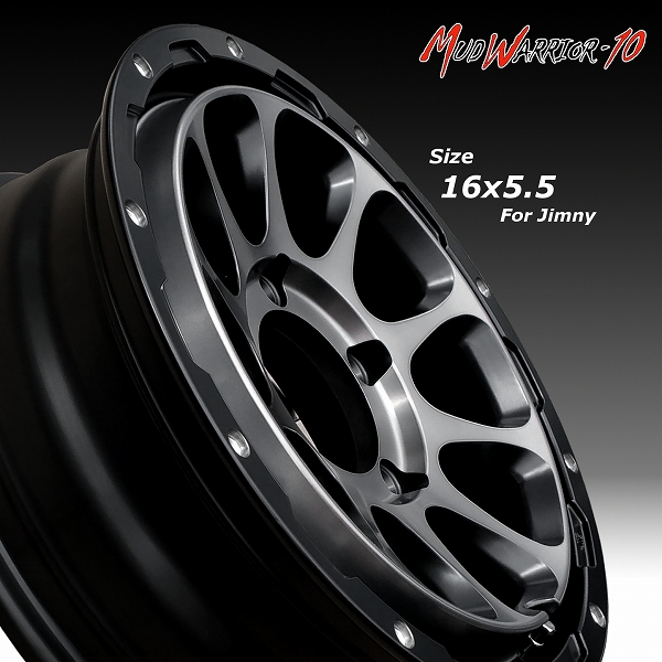 ■ MUD WARRIOR-10 ■ MW-10

16x5.5J OFF+20 / PCD139.7
新品ホイール4本セット

軽規格ジムニー専用サイズ